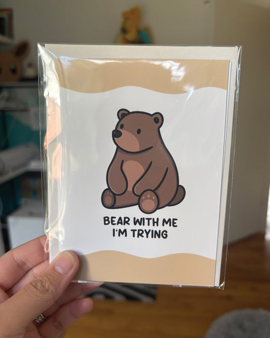 Bear With Me Greeting Card
