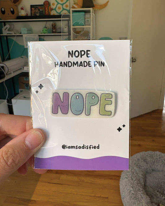 NOPE Handmade Pin