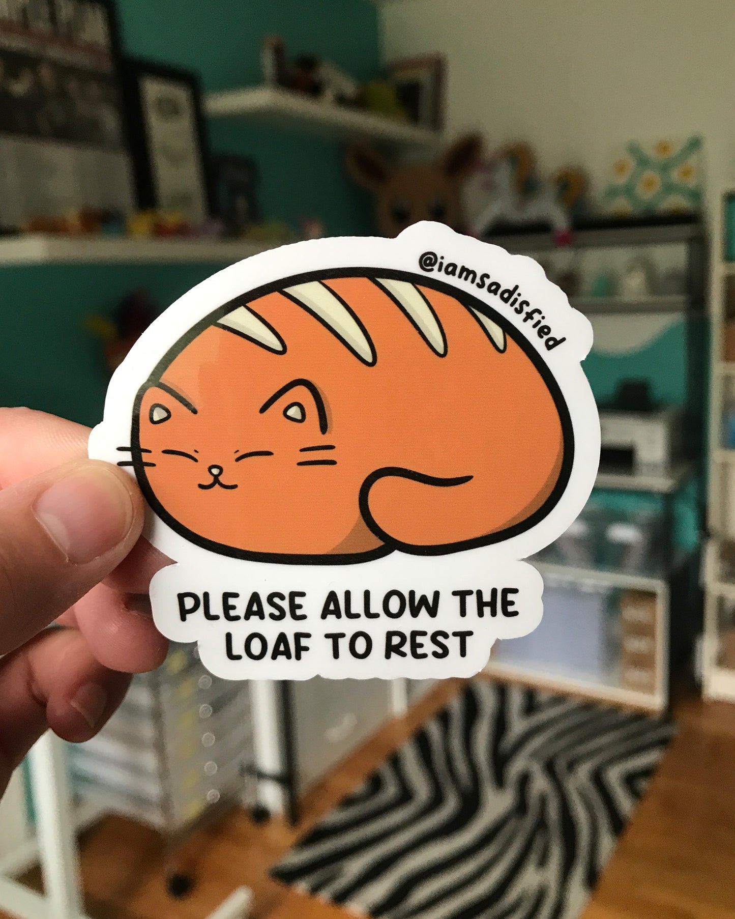 Please Allow the Loaf to Rest Sticker
