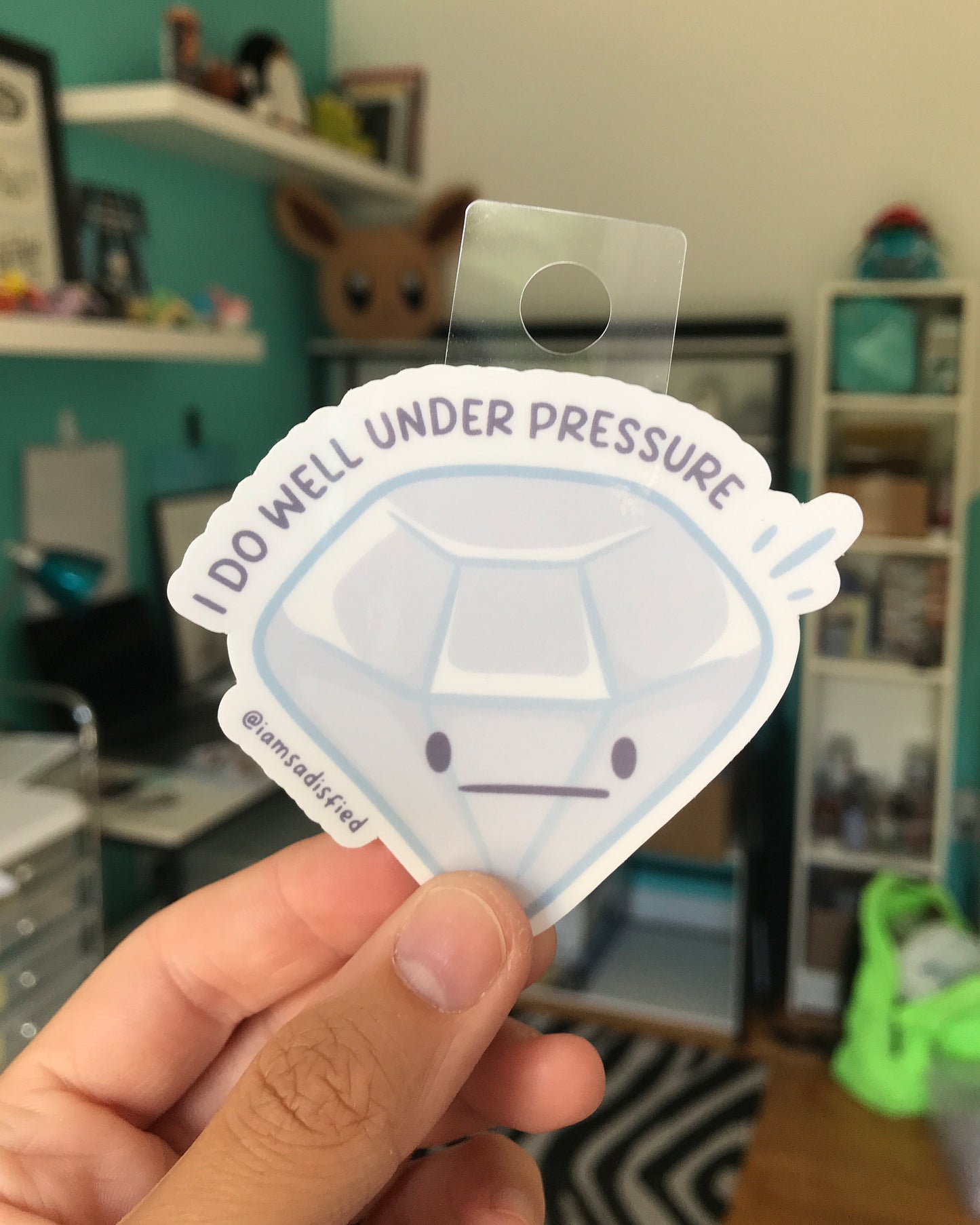 I Do Well Under Pressure Diamond Sticker