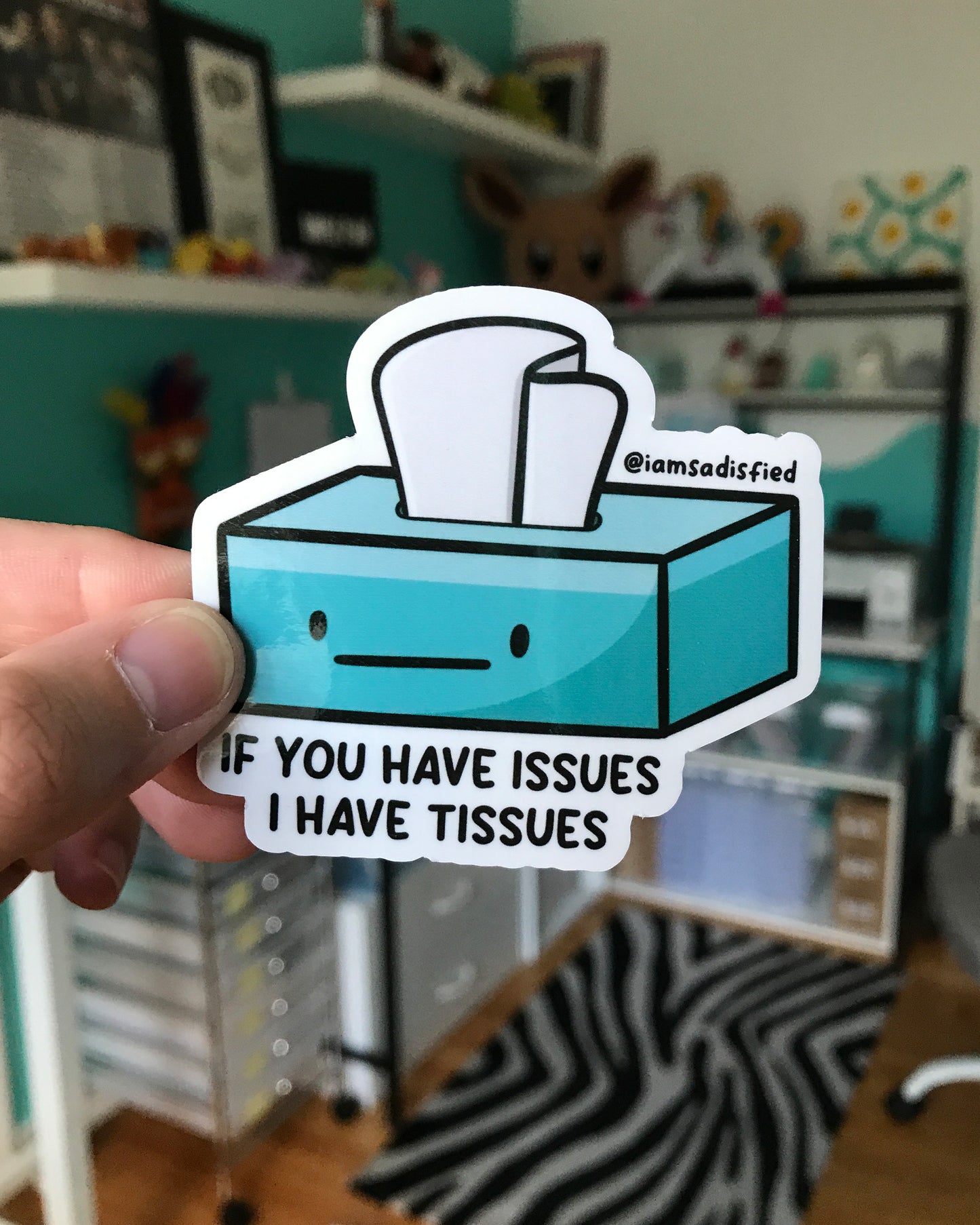 If You Have Issues I Have Tissues Sticker