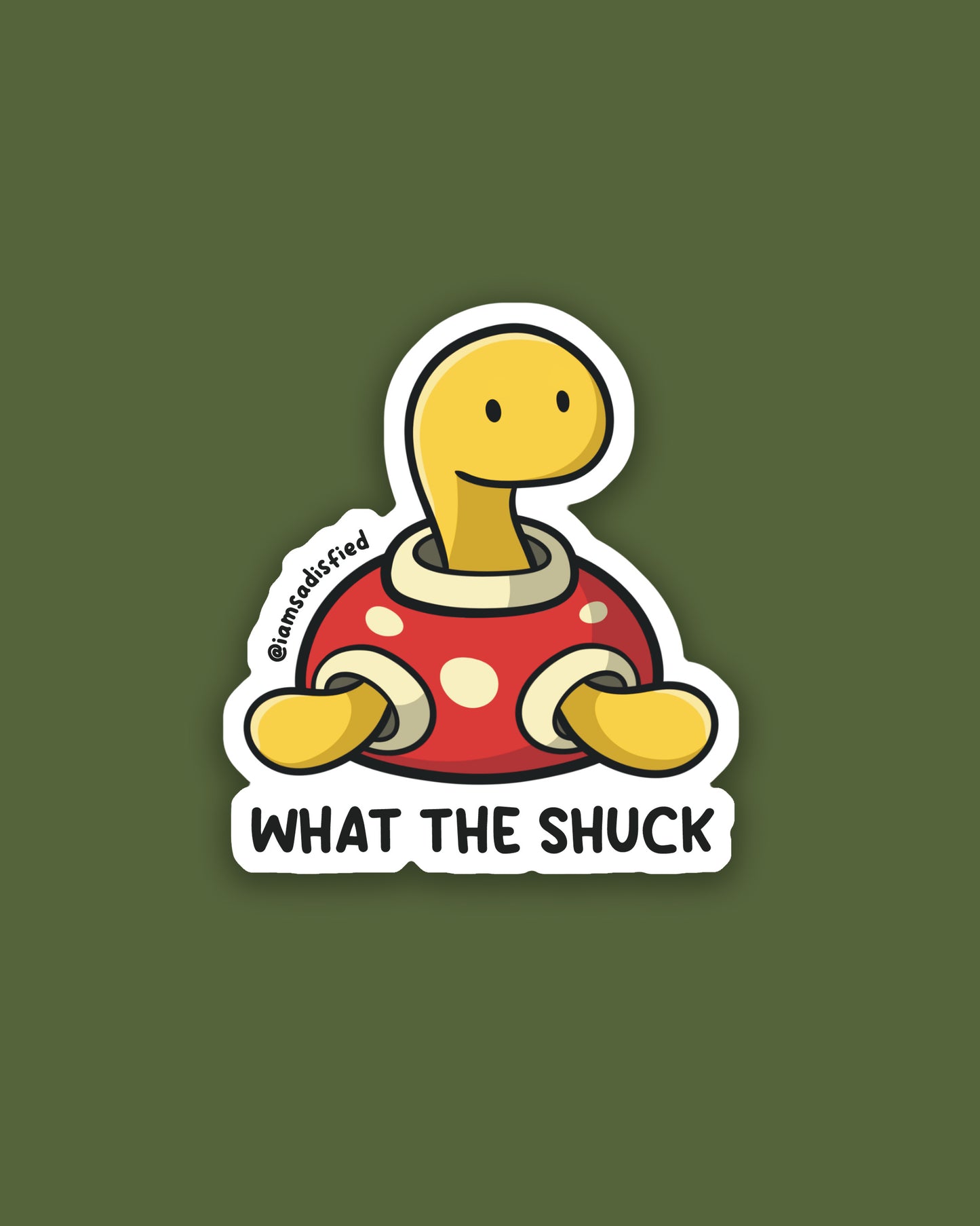 What the Shuck Sticker
