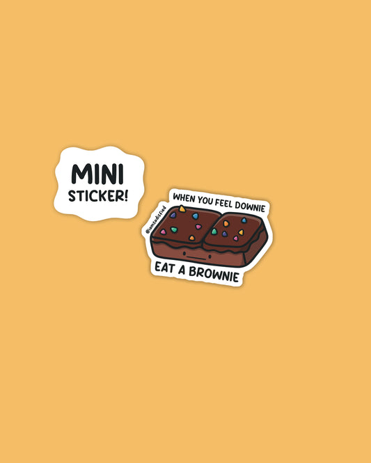 When You Feel Downie Eat a Brownie Mini Sticker