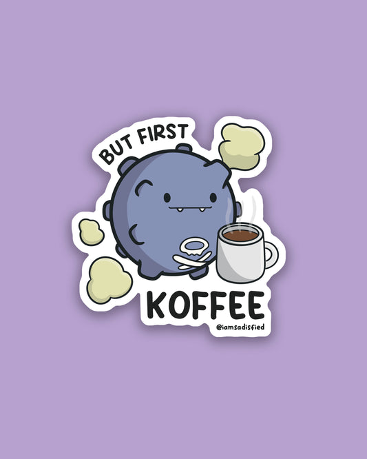 But First Koffee Sticker