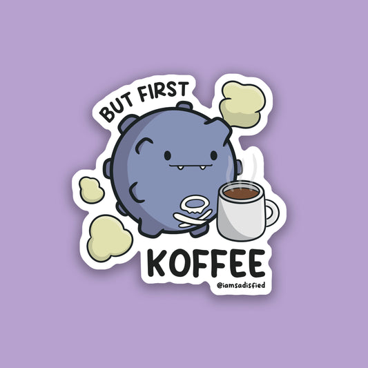 But First Koffee Sticker