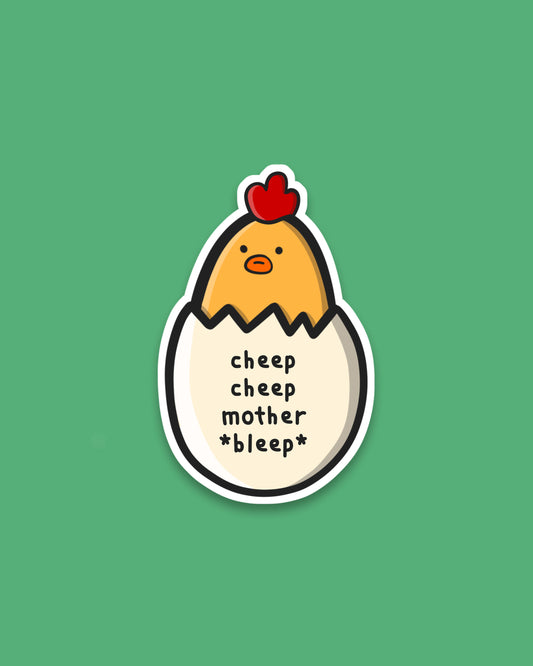 Cheep Cheep Mother Bleep Sticker