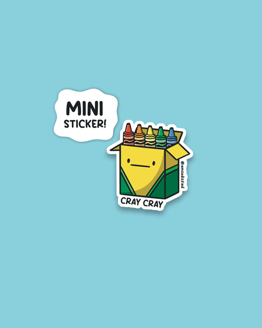 Cray Cray Mini Sticker