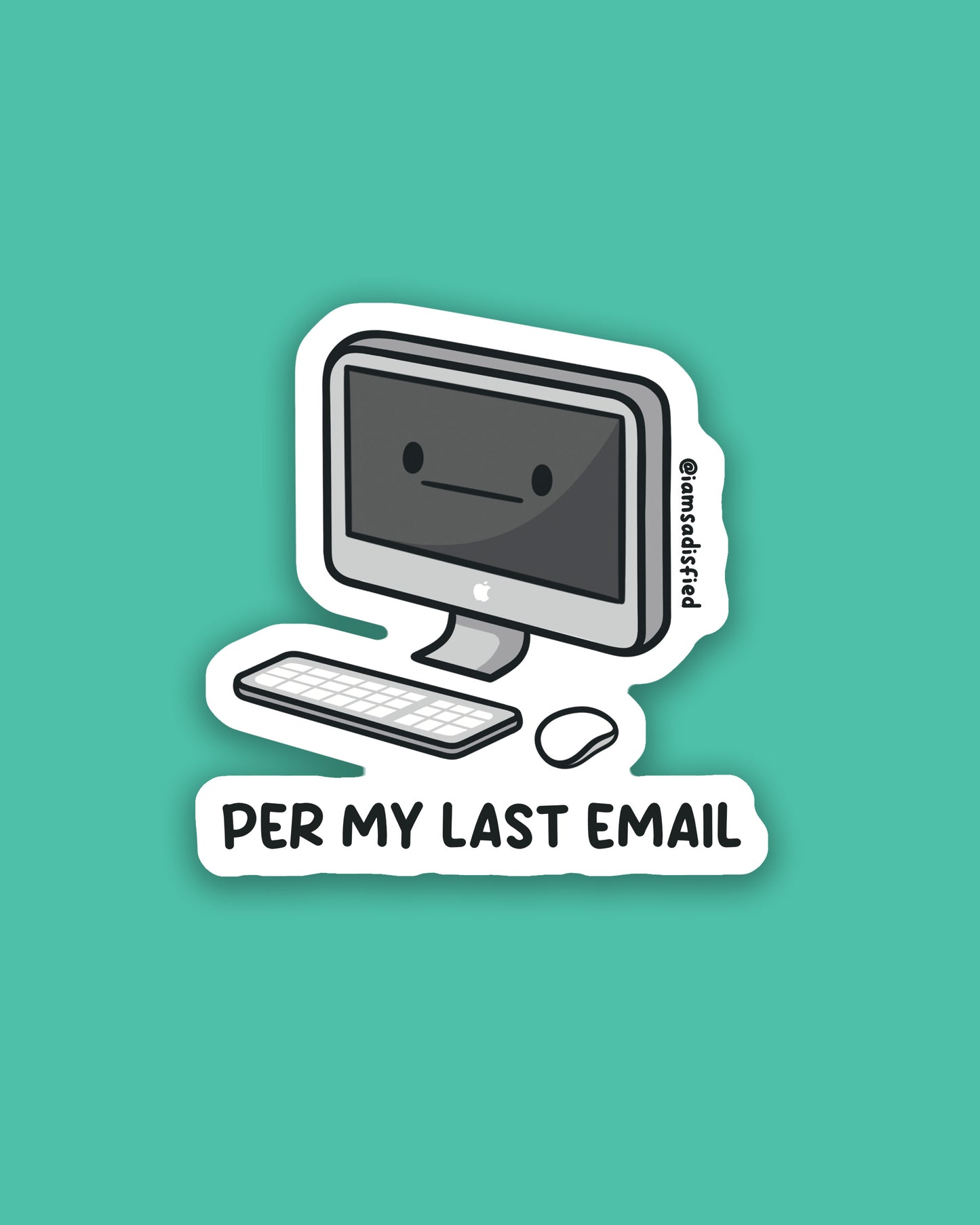 Per My Last Email Sticker