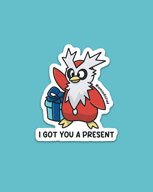 I Got You a Present Sticker