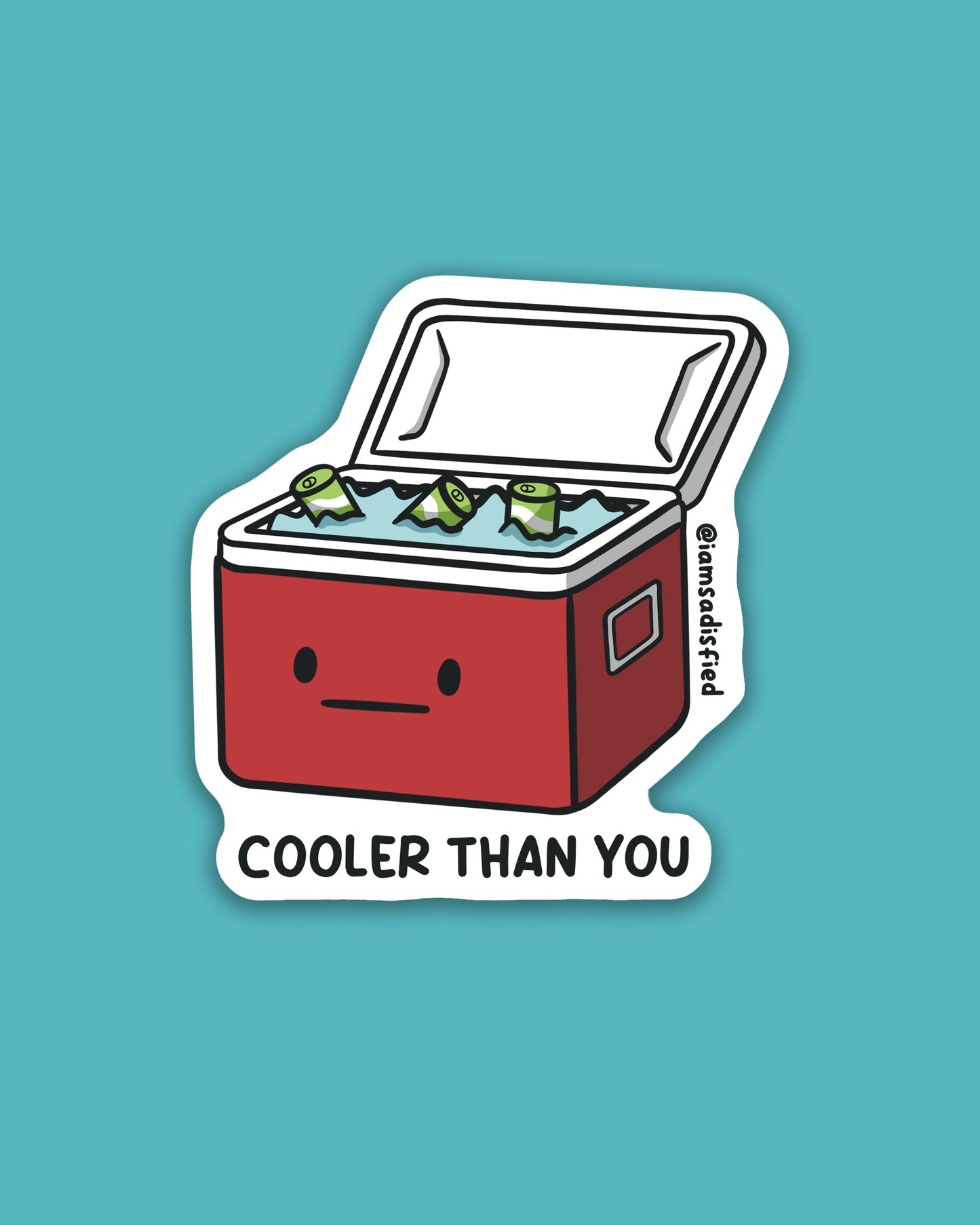 Cooler Than You Sticker