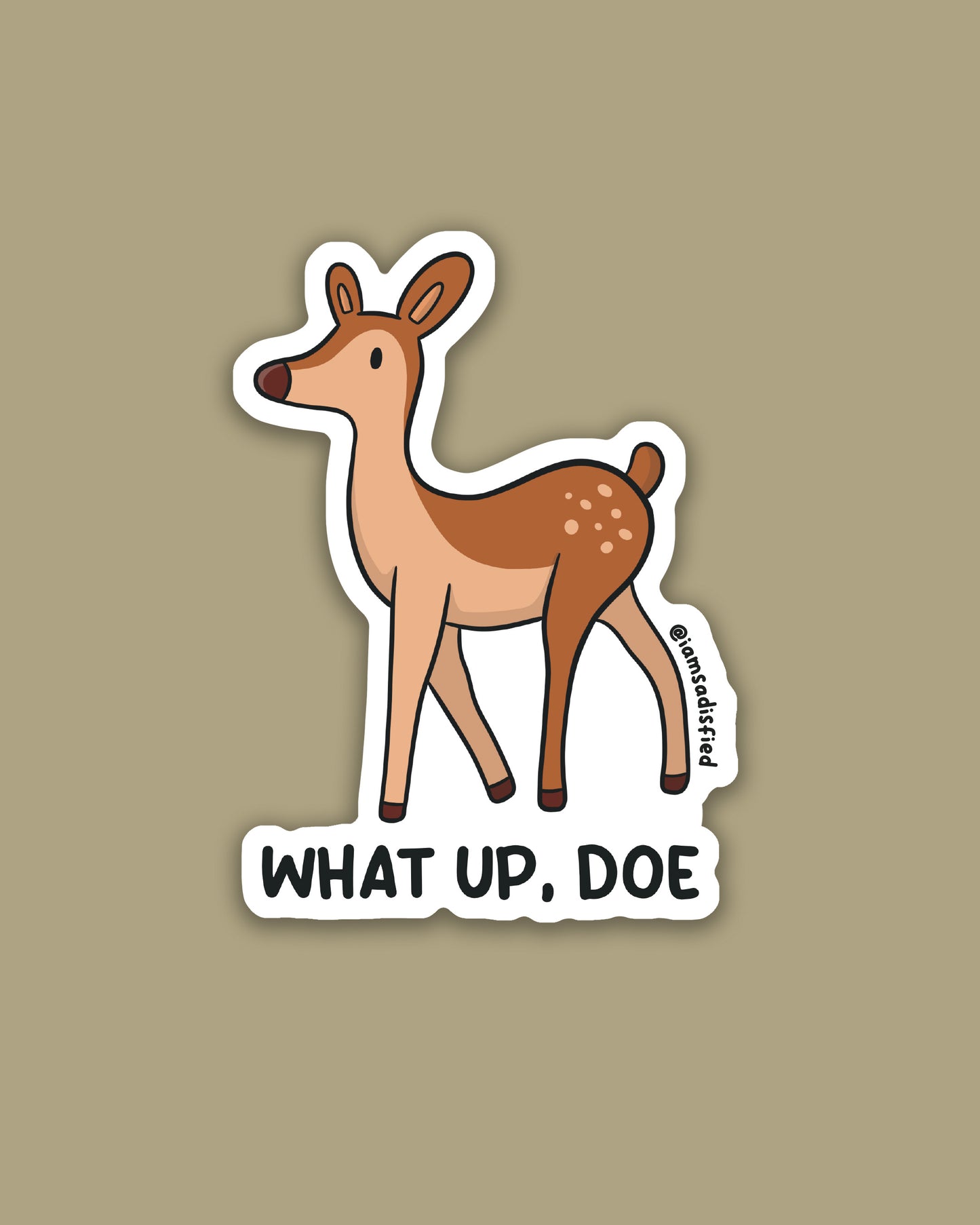 What Up, Doe Sticker