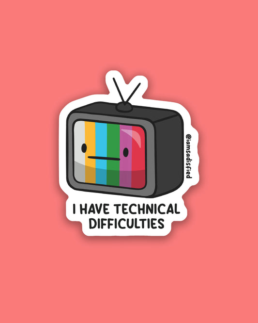 Technical Difficulties TV Sticker