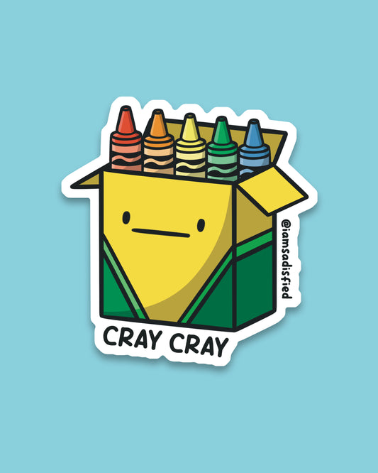 Cray Cray Sticker