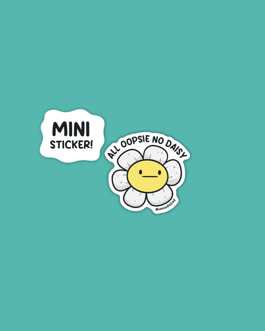 All Oopsie No Daisy Mini Sticker