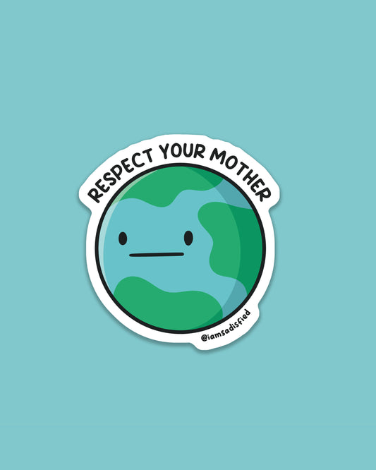 Respect Your Mother Sticker