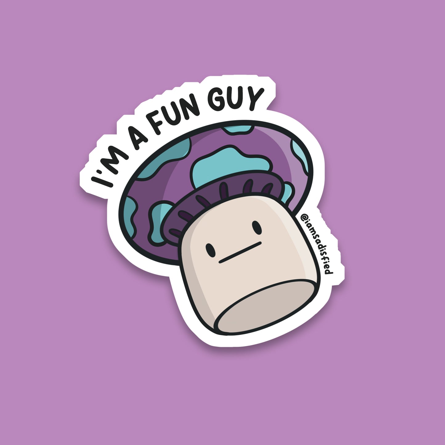 I'm a Fun Guy Sticker