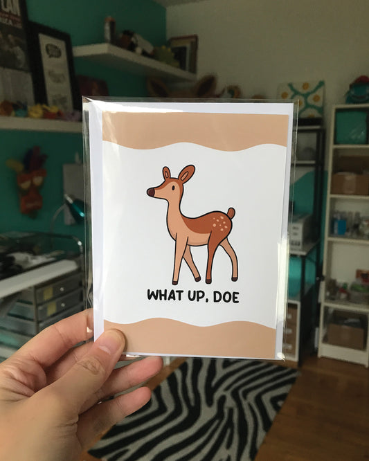 What Up Doe Greeting Card