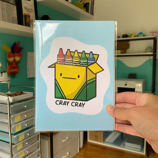 Cray Cray 5x7 Print