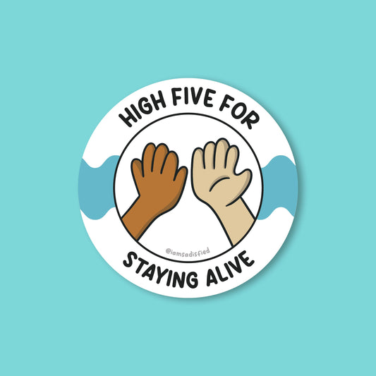 High Five for Staying Alive Sticker