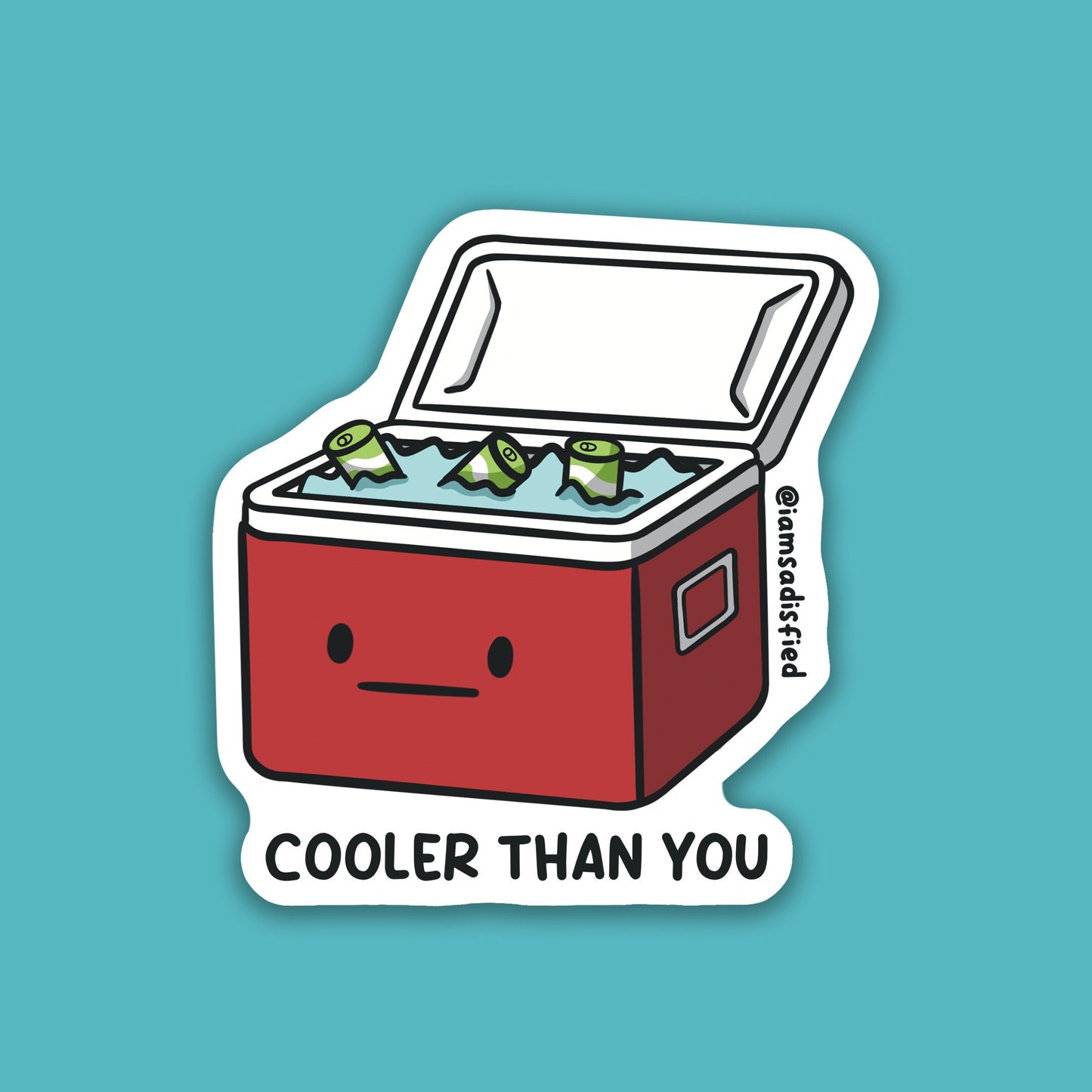 Cooler Than You Sticker