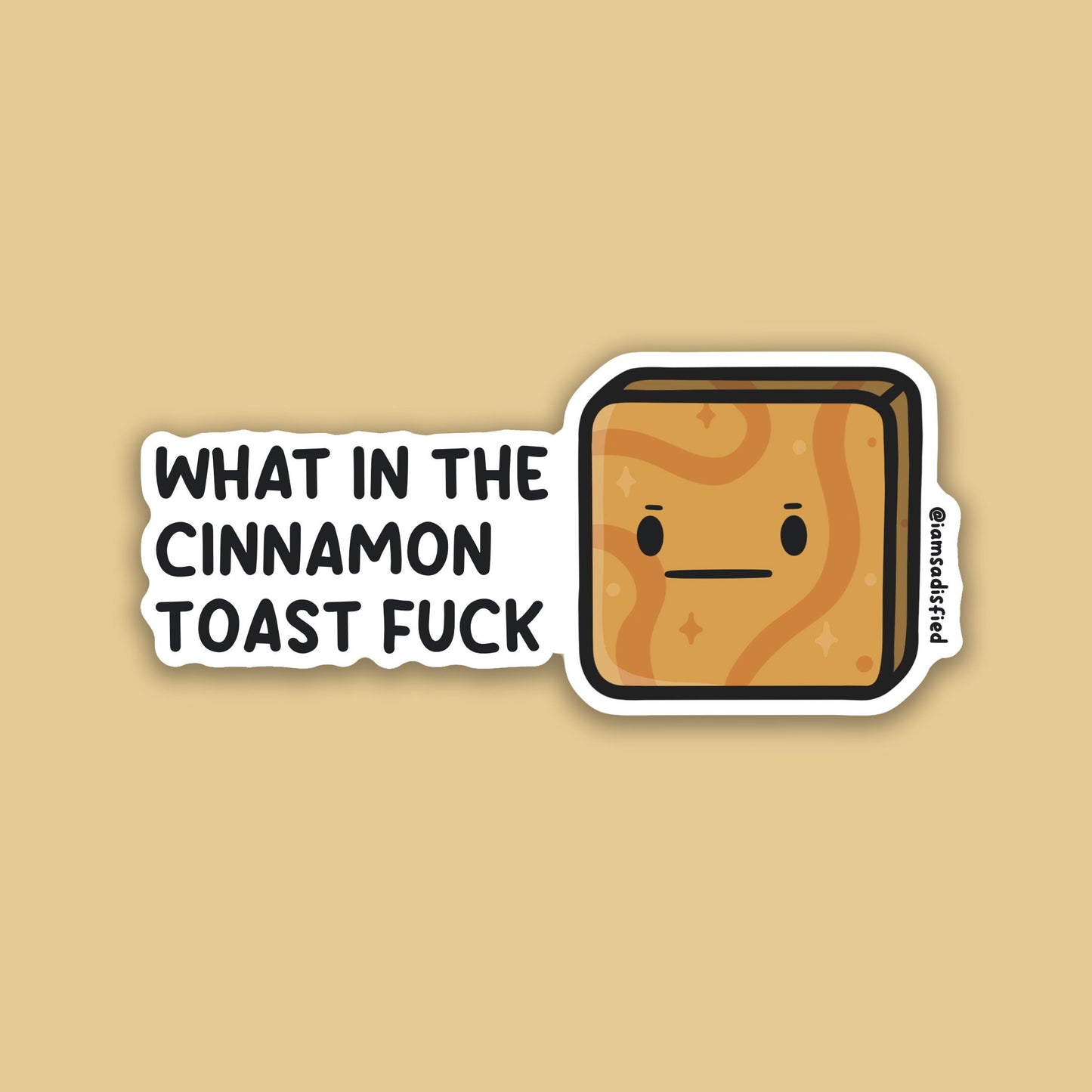 Cinnamon Toast Fuck Sticker