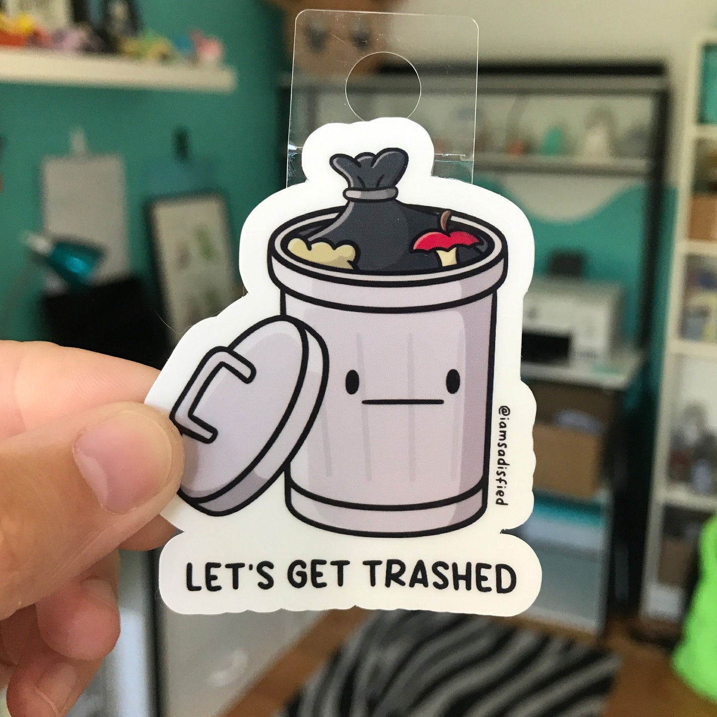 Let's Get Trashed Sticker