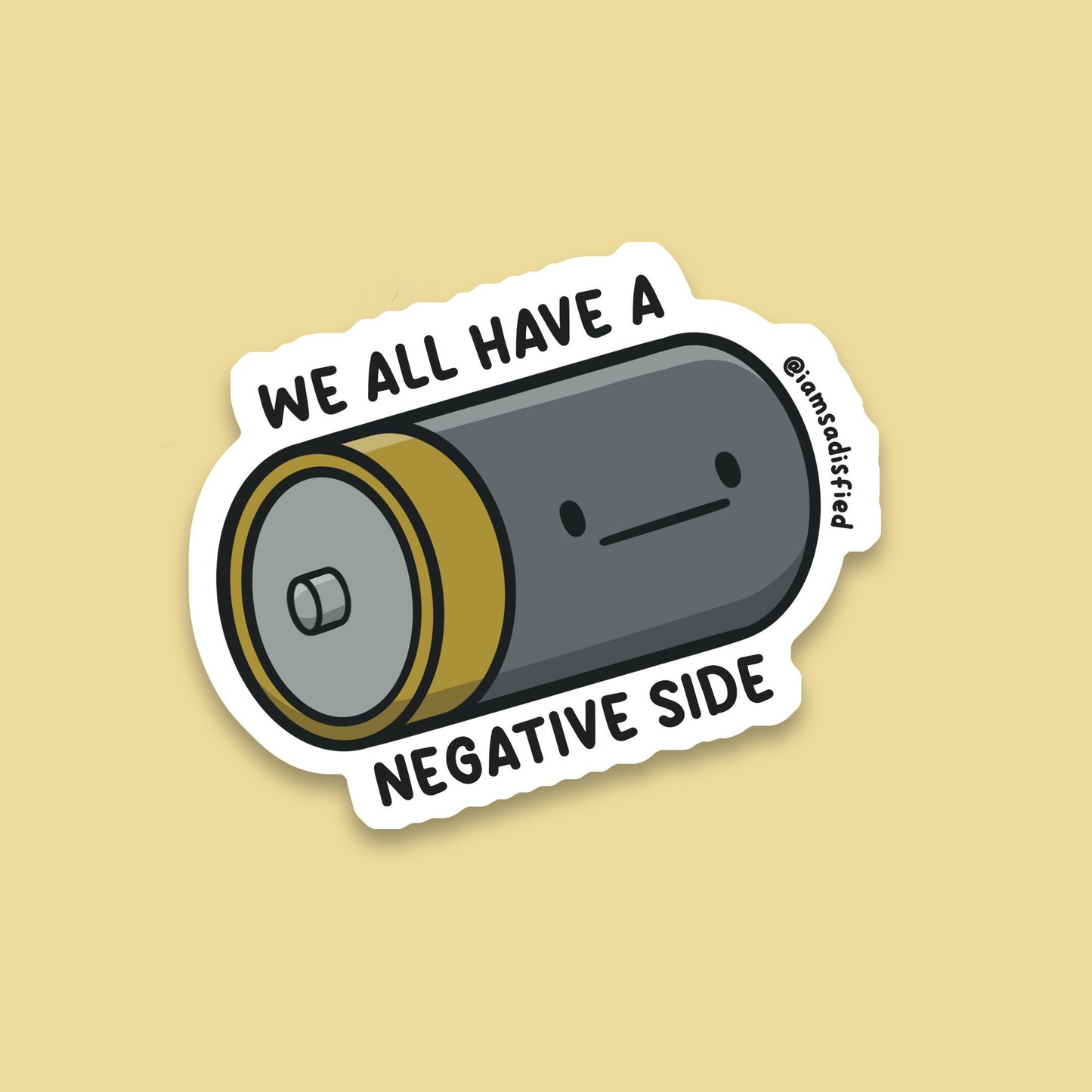 We All Have a Negative Side Battery Sticker