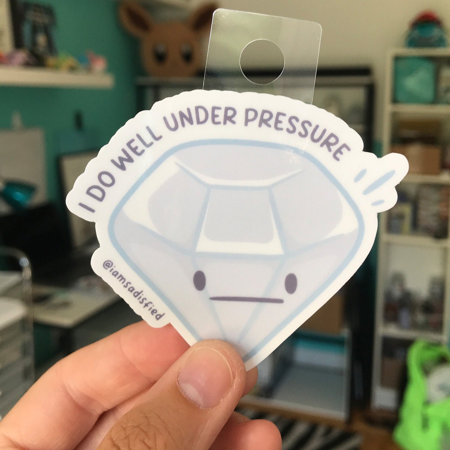 I Do Well Under Pressure Diamond Sticker