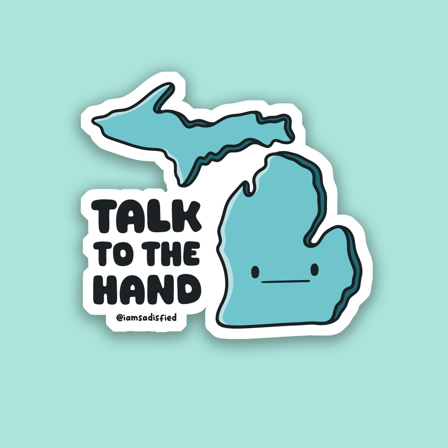 Talk to the Hand Sticker