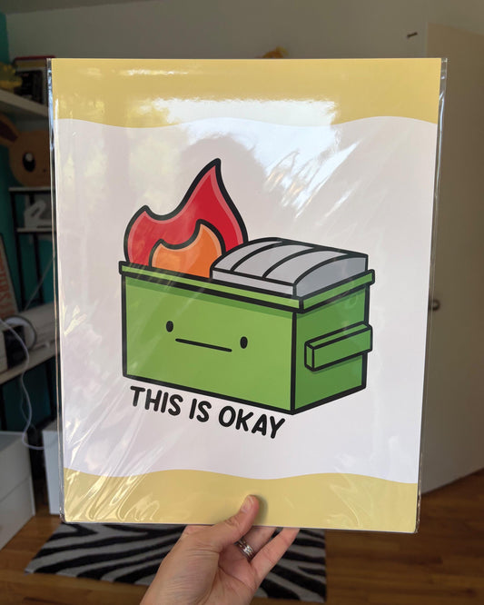This Is Okay 11x14 Print