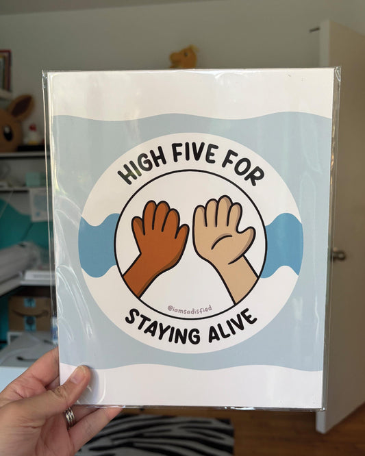 High Five for Staying Alive 8x10 Print