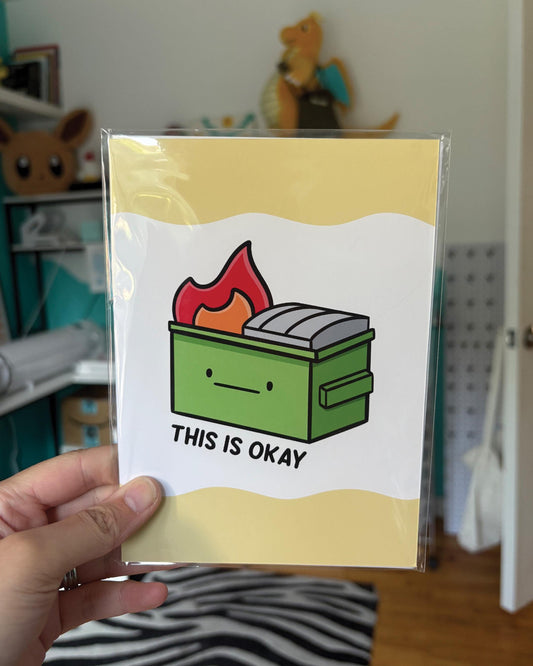 This Is Okay 5x7 Print