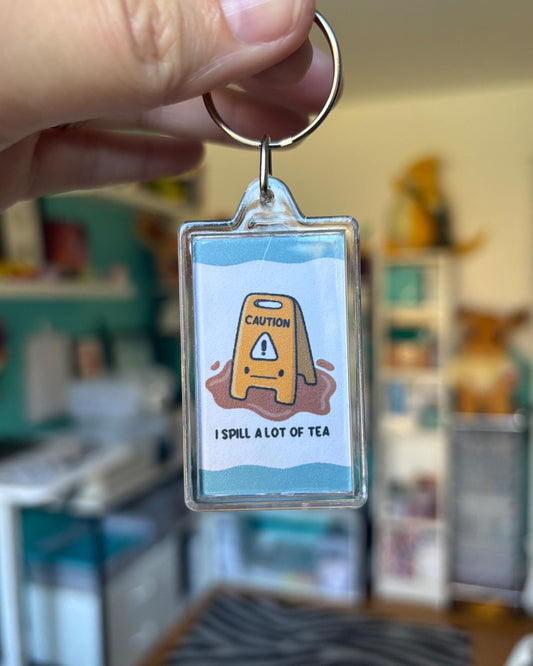 I Spill a Lot of Tea Keychain