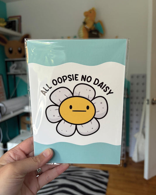 All Oopsie No Daisy 5x7 Print