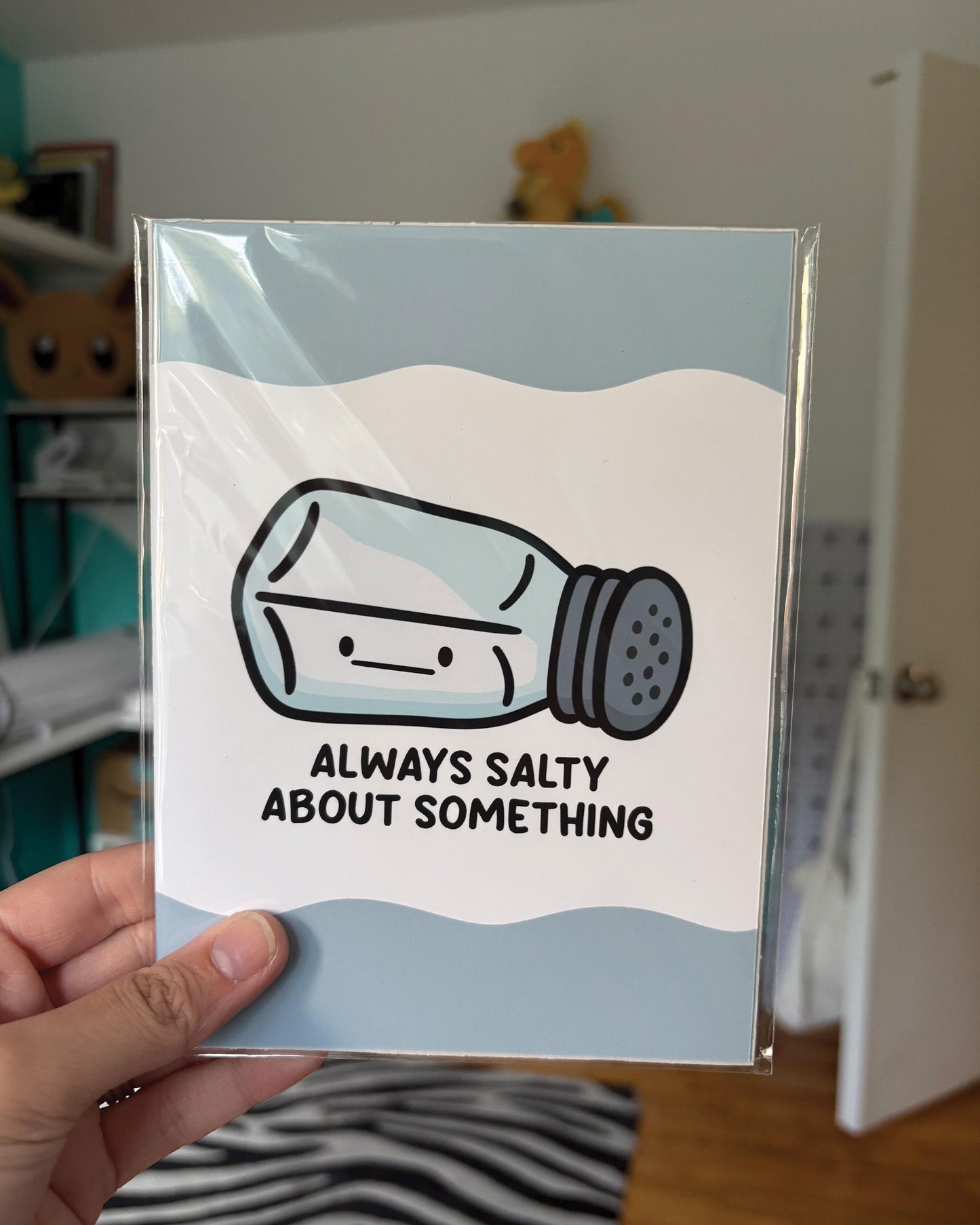 Always Salty About Something 5x7 Print