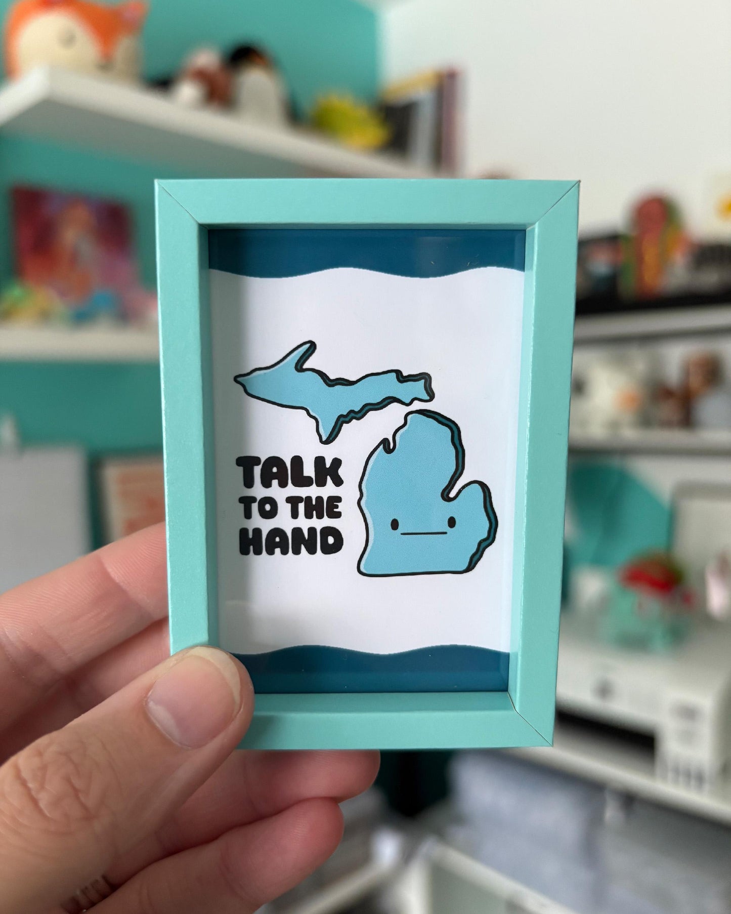 Talk to the Hand 2x3 Print with Blue Magnetic Frame