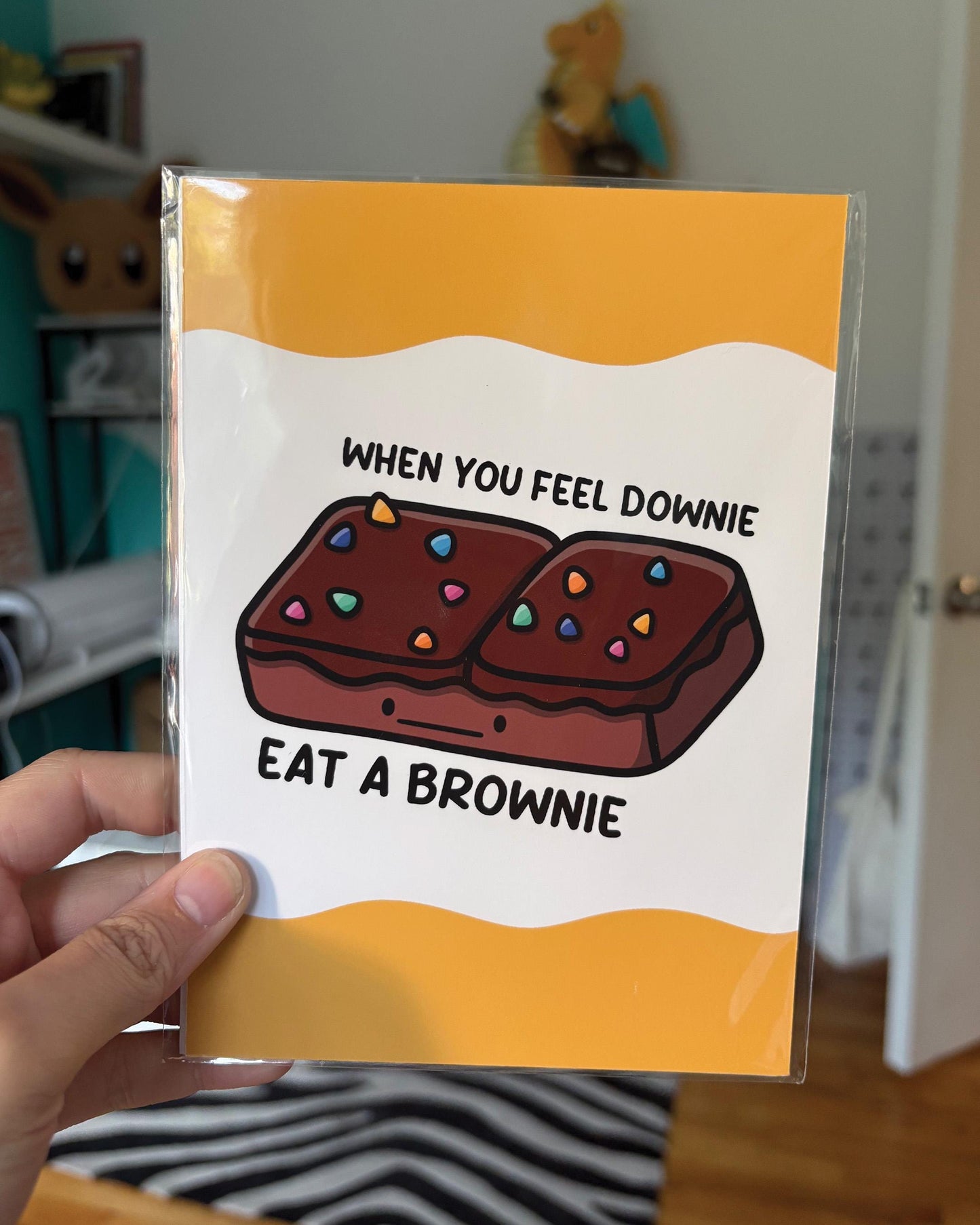 When You Feel Downie Eat a Brownie 5x7 Print