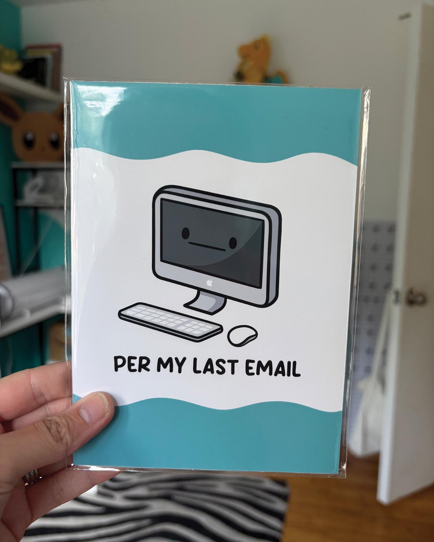 Per My Last Email 5x7 Print