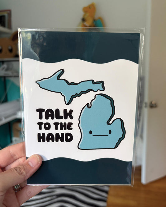 Talk to the Hand 5x7 Print